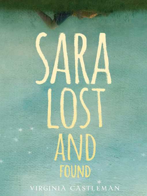 Title details for Sara Lost and Found by Virginia Castleman - Wait list